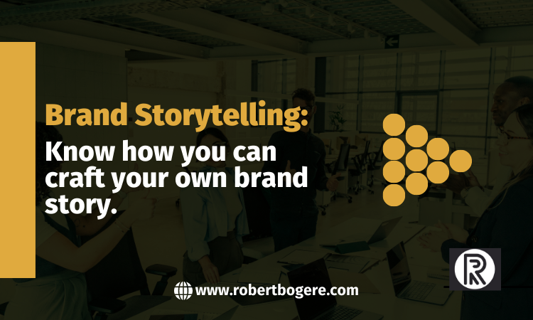 Knowing how to tell your brand story